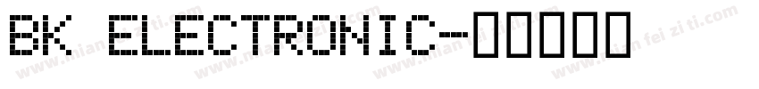 Bk Electronic字体转换